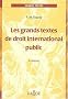 Les grands textes de droit international public