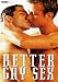 Better Gay Sex