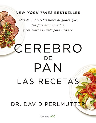 Cerebro de pan. Las recetas (Spanish Edition)