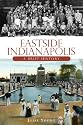 Eastside Indianapolis (IN): A Brief History