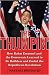 The Thumpin': How Rahm Emanuel and the Democrats Learned to Be Ruthless and Ended the Republican Revolution