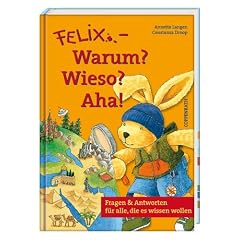Felix - Warum? Wieso? Aha!: Fragen & Antworten f�r alle, die es wissen wollen