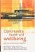 Books : Community Health and Wellbeing: Action Research on Health Inequalities (Health & Society Series)