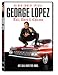 George Lopez: Tall, Dark & Chicano