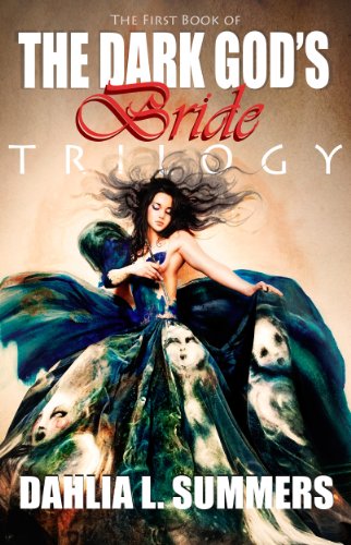 The Dark God's Bride (Book 1) by Dahlia L. Summers