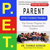 Parent Effectiveness Training (P.E.T.): The Proven Program for Raising Responsible Children | [Thomas Gordon]