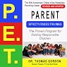 Parent Effectiveness Training (P.E.T.): The Proven Program for Raising Responsible Children