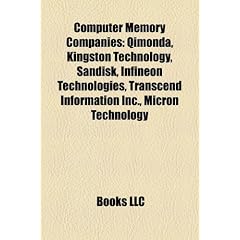Computer Memory Companies: Qimonda, Kingston Technology, Sandisk, Infineon Technologies, Transcend Information Inc., Micron Technology
