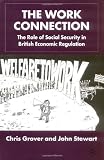The Work Connection: The Role of Social Security in British Economic Regulation