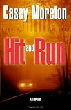 Hit and Run: A Thriller