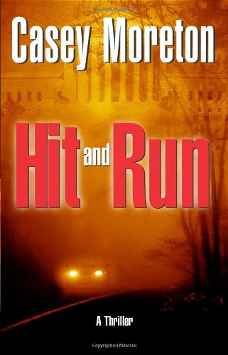Hit and Run: A Thriller