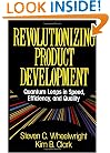 Revolutionizing Product Development: Quantum Leaps in Speed, Efficiency, and Quality