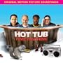 Hot Tub Time Machine (Music From The Motion Picture)