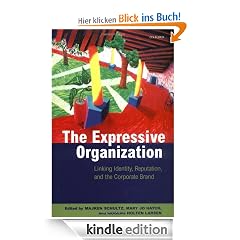The Expressive Organization: Linking Identity, Reputation, and the Corporate Brand