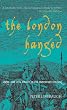 The London Hanged: Crime and Civil Society in the Eighteenth Century