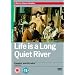 Life Is A Long Quiet River [DVD]