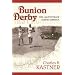 Bunion Derby: The 1928 Footrace Across America