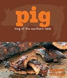 Pig: King of the Southern Table