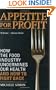 Appetite for Profit: How the Food Industry Undermines Our Health and How to Fight Back