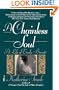 A Chainless Soul: A Life of Emily Bronte