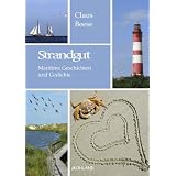 Strandgut: Maritime Geschichten und Gedichtevon "Claus Beese"