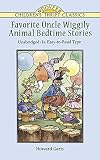 Favorite Uncle Wiggily Animal Bedtime Stories: Unabridged in Easy-to-Read Type (Dover Children's Thrift Classics)