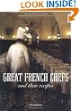 Great French Chefs and Their Recipes