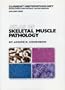 Atlas of Skeletal Muscle Pathology (Current Histopathology)