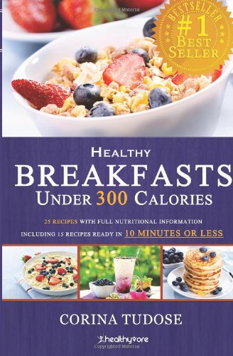 quick fix healthy breakfasts under 300 calories that keep you feeling energized and help you lose weight