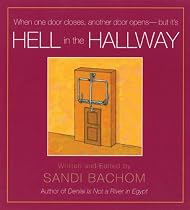 Hell in the Hallway: When one door closes, another door opens-but it's..