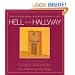 Hell in the Hallway: When one door closes, another door opens-but it's..