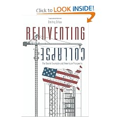 Reinventing Collapse: The Soviet Example and American Prospects