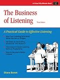 The Business of Listening: A Practical Guide to Effective Listening (Crisp Fifty-Minute Series)