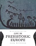 Handbook to Life in Prehistoric Europe
