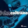 Definitive John Coltrane on Prestige & Riverside