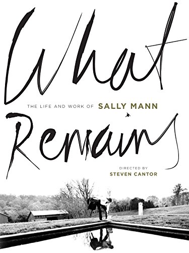What Remains: The Life and Work of Sally Mann