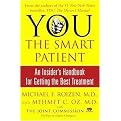 You:the Smart Patient (An Insider's Handbook for Getting the Best Treatment) (Paperback)