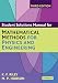 Student Solution Manual for Mathematical Methods for Physics and Engineering Third Edition