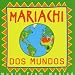 Mariachi Dos Mundos (Mexico)