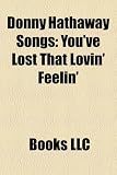 Donny Hathaway Songs: Youve Lost That Lovin Feelin