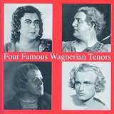 Four Famous Wagnerian Tenors