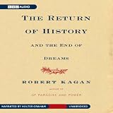 The Return of History and the End of Dreams (Unabridged)