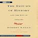 The Return of History and the End of Dreams (Unabridged)