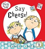 Say Cheese! (Charlie & Lola)