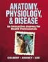 Anatomy, Physiology, & Disease: An Interactive Journey for Health Professionals