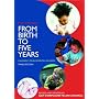 From Birth to Five Years: Children-s Developmental Progress