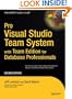 Pro Visual Studio Team System with Team Edition for Database Professionals