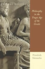 Philosophy in the Tragic Age of the Greeks