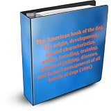 The American book of the dog. The origin, development, special characteristics, utility, breeding, training, points of judging, diseases, and kennel management of all breeds of dogs (1891)