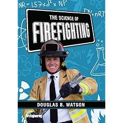 The Science of Firefighting
